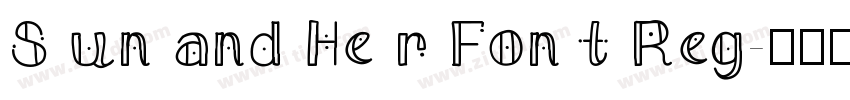 Sun and Her Font Reg字体转换